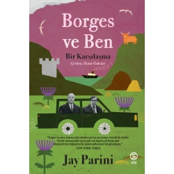 Borges ve Ben - Jay Parini