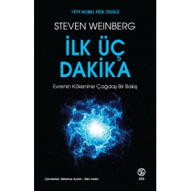 İlk Üç Dakika - Steven Weinberg