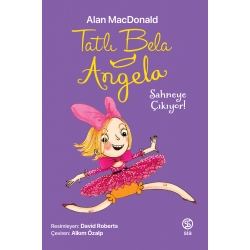 Tatlı Bela Angela Sahneye Çıkıyor - Alan MacDonald
