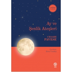 Ay ve Şenlik Ateşleri - Cesare Pavese