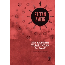 Bir Kadının Yaşamından 24 Saat - Stefan Zweig