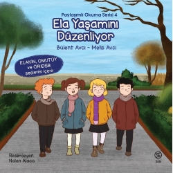 Ela Yaşamını Düzenliyor - Bülent Avcı – Melis Avcı