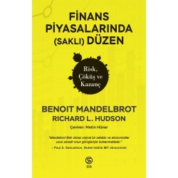 Finans Piyasalarında (Saklı) Düzen Risk, Çöküş ve Kazanç - Richard L. Hudson