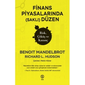 Finans Piyasalarında (Saklı) Düzen Risk, Çöküş ve Kazanç - Richard L. Hudson