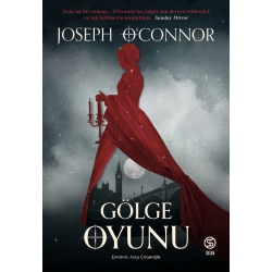 Gölge Oyunu - Joseph O’Connor