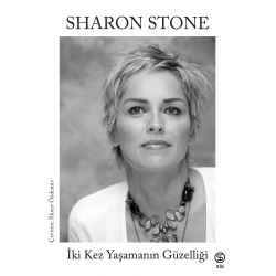 İki Kez Yaşamanın Güzelliği - Sharon Stone