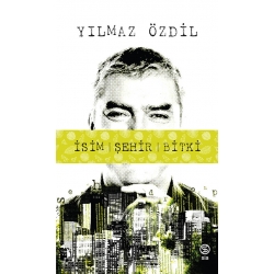 İsim Şehir Bitki - Yılmaz Özdil