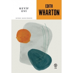 Keyif Evi - Edith Wharton