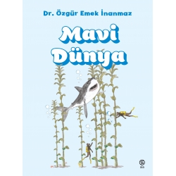 Mavi Dünya - Dr. Özgür Emek İnanmaz