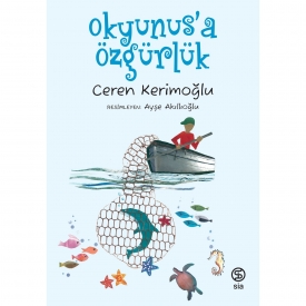 Okyunus'a Özgürlük - Ceren Kerimoğlu