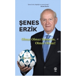 Şenes Erzik - Olmaz Olmaz Demeyin Olmaz Olmaz