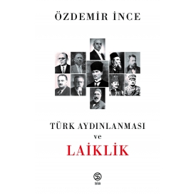 Türk Aydınlanması Ve Laiklik - Özdemir İnce