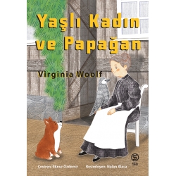 Yaşlı Kadın ve Papağan - Virgina Woolf